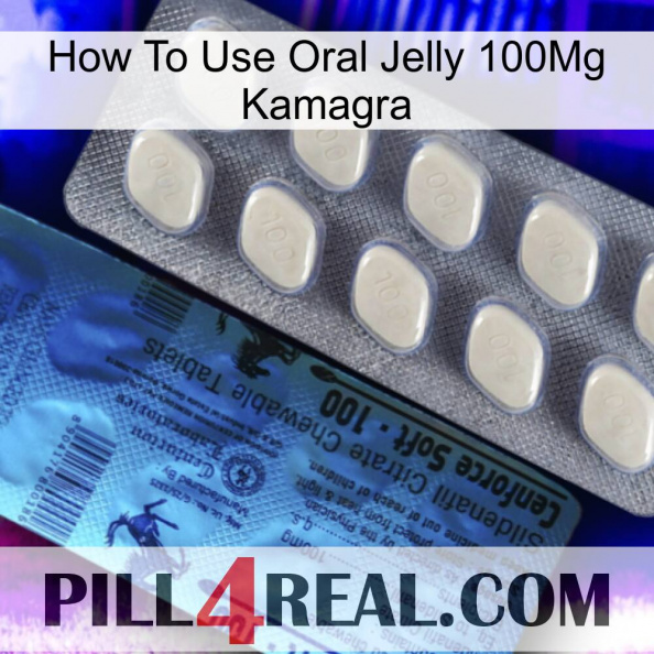 How To Use Oral Jelly 100Mg Kamagra 34.jpg